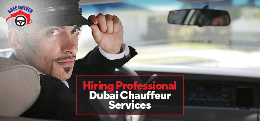 Major Benefits of Hiring Professional Dubai Chauffeur Services